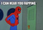 spiderman can hear you fapping funny meme